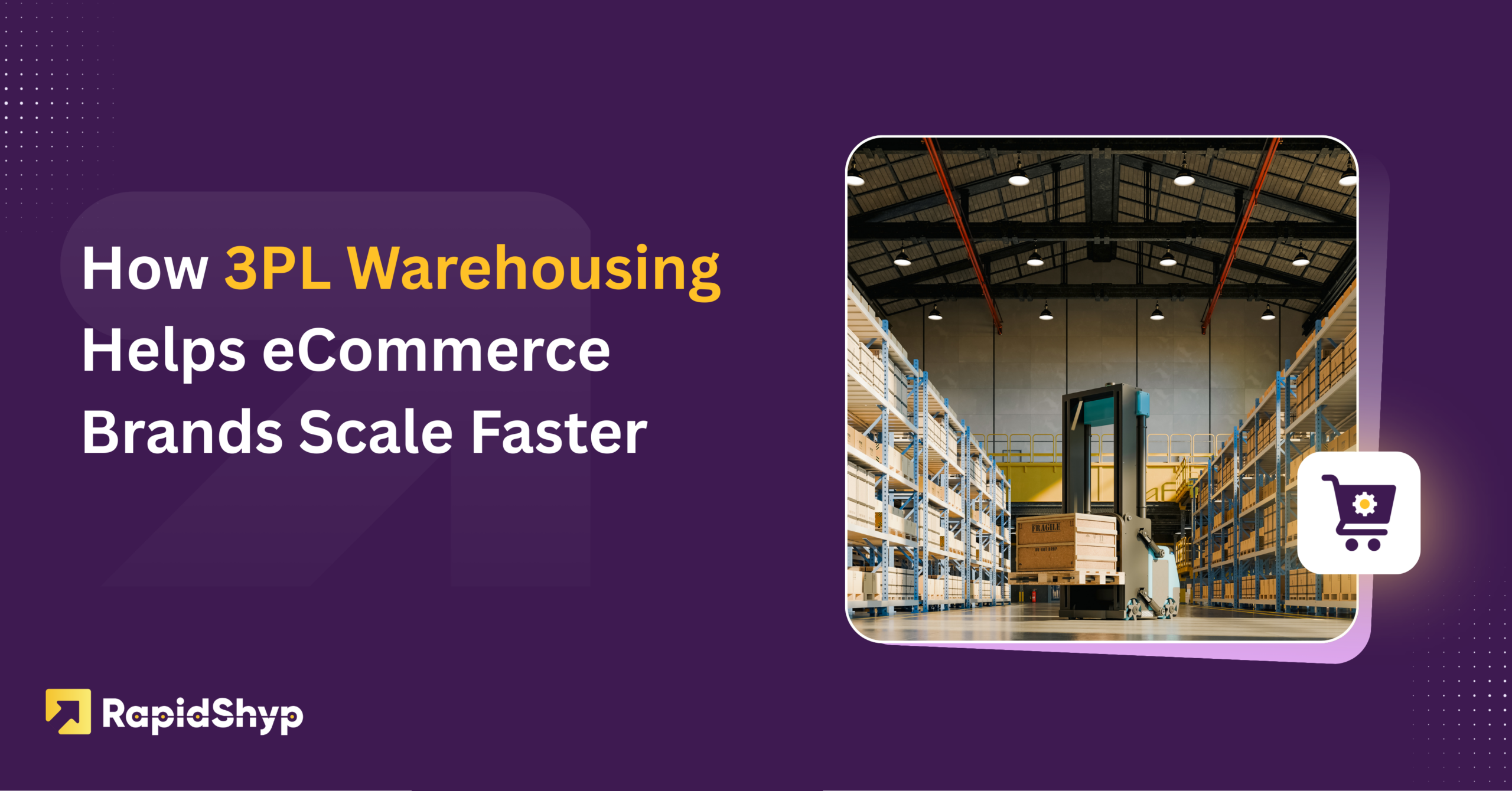 3pl How 3PL Warehousing Helps eCommerce Brands Scale Faster – RapidShyp