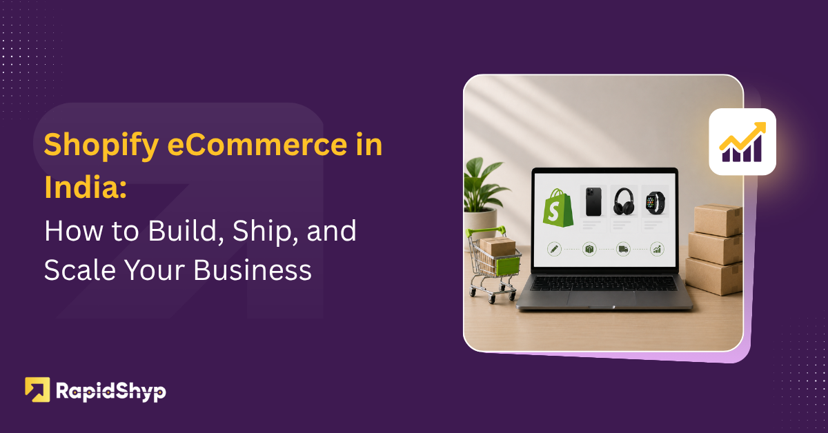 Shopify eCommerce in India: How to Build, Ship, and Scale Your Business