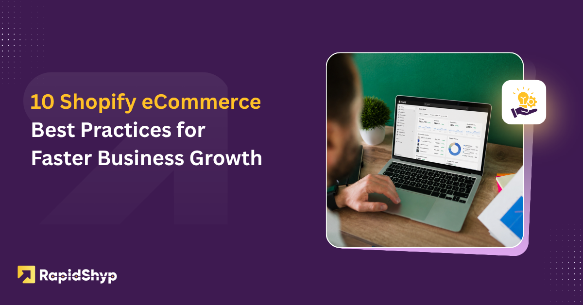 10 Shopify eCommerce Best Practices for Faster Business Growth